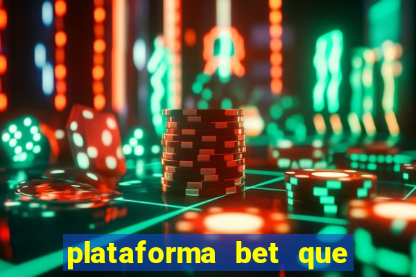 plataforma bet que paga ao se cadastrar